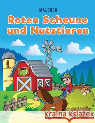 Malbuch roten Scheune und Nutztieren Kids, Coloring Pages for 9781635893793 Coloring Pages for Kids - książka