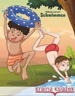 Malbuch rund ums Schwimmen 1 Snels, Nick 9781723172359 Createspace Independent Publishing Platform - książka