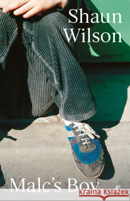 Malc's Boy Shaun Wilson 9781919184708 Conduit Books Ltd - książka