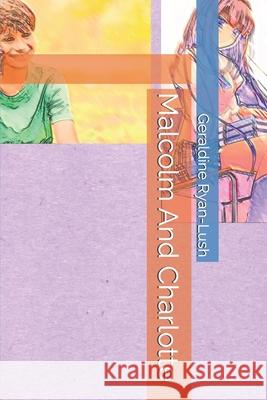 Malcolm And Charlotte Geraldine Ryan-Lush 9781989430125 Mulberry - książka