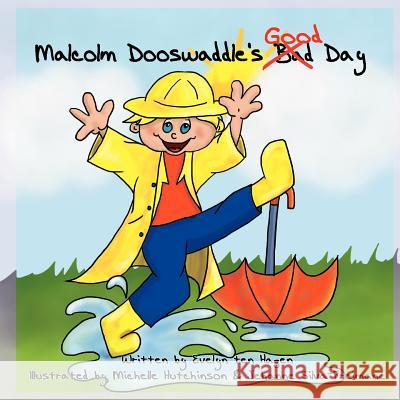 Malcolm Dooswaddle's Good Day Evelyn Te Michelle Hutchinson 9781599304151 Tag Publishing LLC - książka