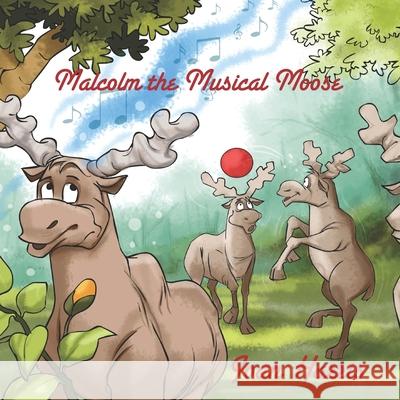 Malcolm, the Musical Moose Joan Harris 9781950613625 Taylor and Seale Publishing - książka