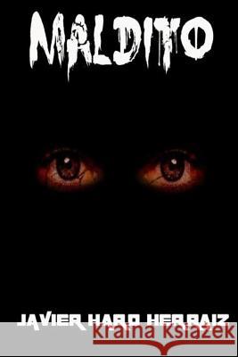 Maldito Javier Haro Herraiz 9781791601928 Independently Published - książka