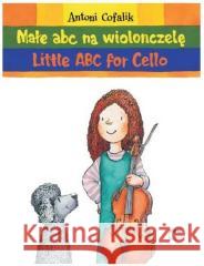 Małe ABC na wiolonczelę Cofalik Antoni 9790274010706 Polskie Wydawnictwo Muzyczne - książka