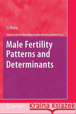 Male Fertility Patterns and Determinants Li Zhang 9789400734418 Springer - książka