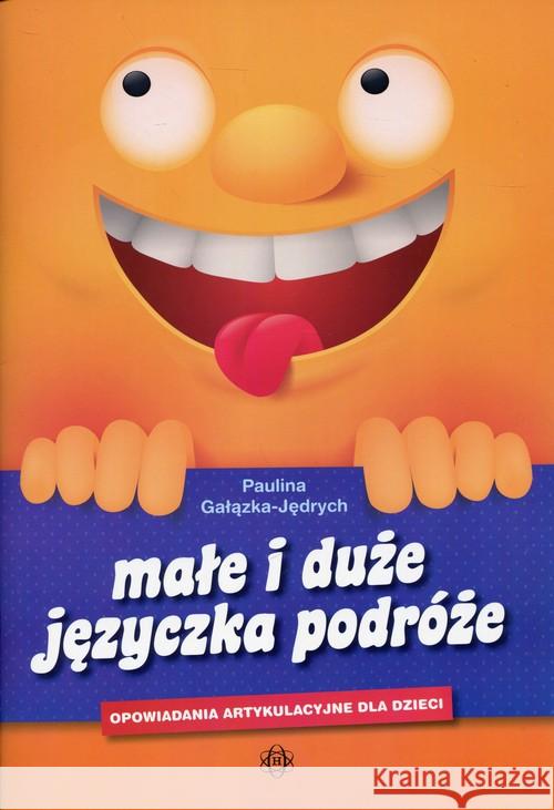 Małe i duże języczka podróże Gałązka-Jędrych Paulina 9788380800311 Harmonia - książka