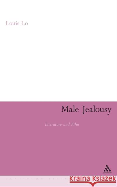 Male Jealousy: Literature and Film Lo, Louis 9780826499554  - książka