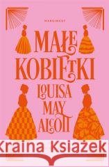 Małe kobietki Alcott Louisa May 9788368121285 MARGINESY - książka