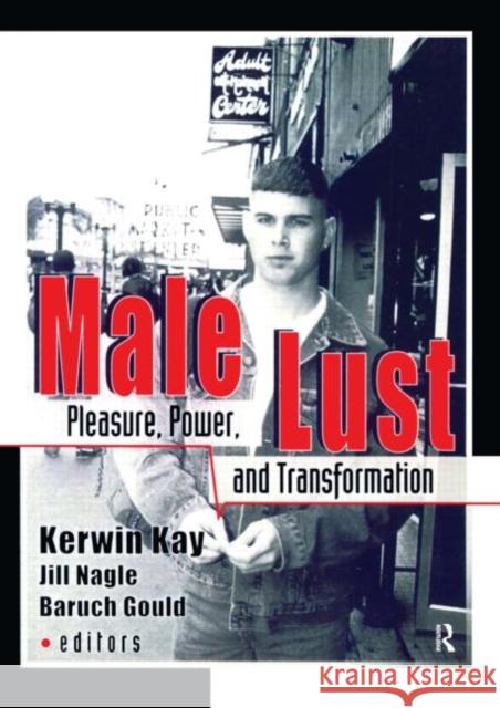 Male Lust: Pleasure, Power, and Transformation Brook, Kerwin 9781560239826 Haworth Press - książka