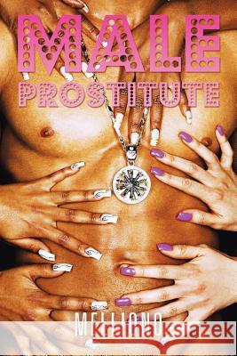 Male Prostitute Melliono 9781480823457 Archway Publishing - książka