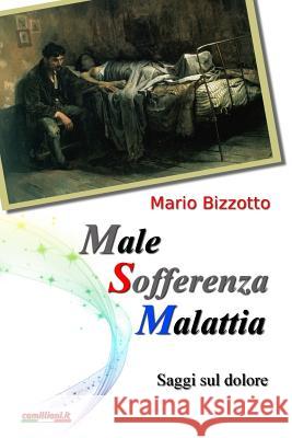Male Sofferenza Malattia: Saggi sul dolore Camilliani It, Ed 9781518687952 Createspace - książka