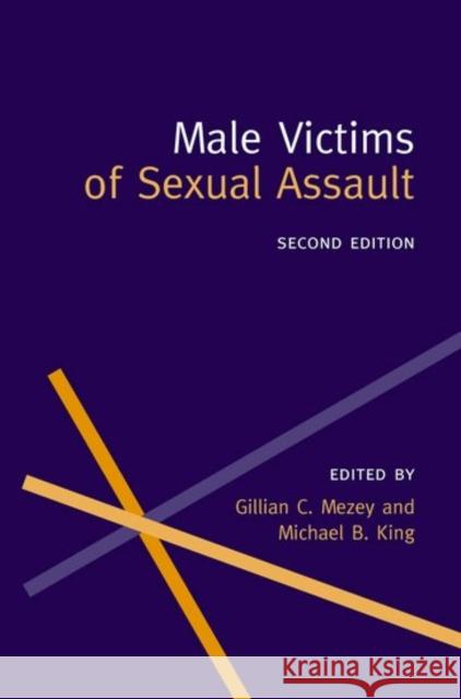 Male Victims of Sexual Assault Gillian C. Mezey Michael King 9780192629326 Oxford University Press - książka