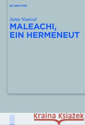 Maleachi, Ein Hermeneut Jutta Noetzel 9783110372694 De Gruyter - książka