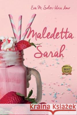 Maledetta Sarah Garc                                     Idoia Amo Ruiz 9781791667801 Independently Published - książka