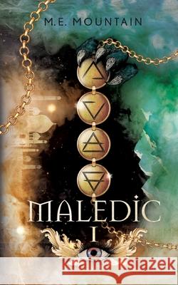 Maledic: 1 M. E. Mountain 9783753497358 Books on Demand - książka