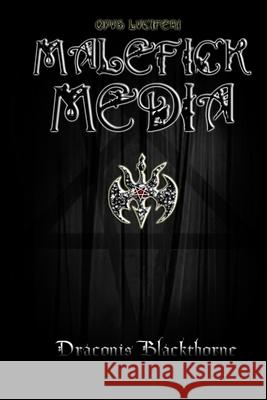 Malefick Media Draconis Blackthorne 9780557440276 Lulu.com - książka