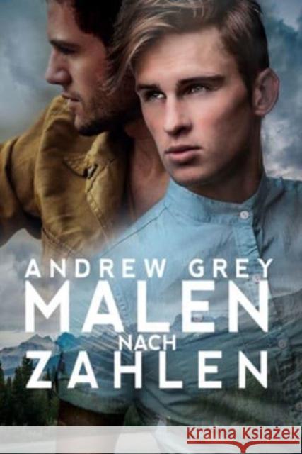 Malen Nach Zahlen Andrew Grey 9781641083515 Dreamspinner Press LLC - książka