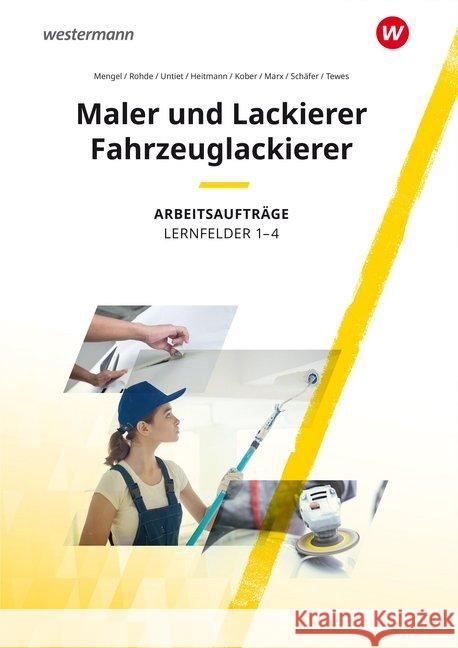 Maler und Lackierer / Fahrzeuglackierer Lernfelder 1-4: Arbeitsaufträge  9783142316253 Westermann Berufsbildung - książka