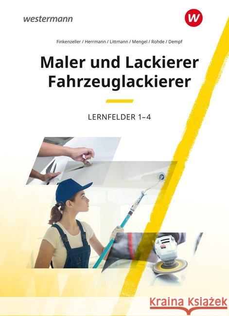Maler und Lackierer / Fahrzeuglackierer Lernfelder 1-4: Schülerband  9783142316239 Westermann Berufsbildung - książka