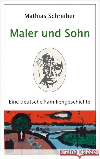 Maler und Sohn Schreiber, Mathias 9783865302564 Verlag der Kunst Dresden - książka