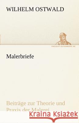 Malerbriefe Wilhelm Ostwald 9783842492417 Tredition Classics - książka