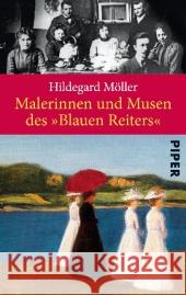 Malerinnen und Musen des »Blauen Reiters« Möller, Hildegard 9783492274920 Piper - książka