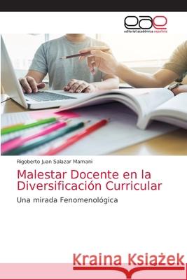 Malestar Docente en la Diversificación Curricular Rigoberto Juan Salazar Mamani 9786203036220 Editorial Academica Espanola - książka