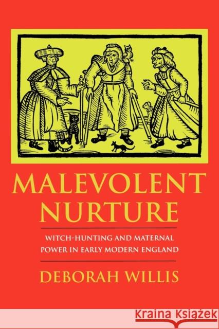 Malevolent Nurture Willis, Deborah 9780801430046 Cornell University Press - książka