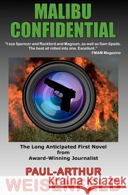 Malibu Confidential MR Paul Arthur Weisenfeld 9781466258457 Createspace - książka