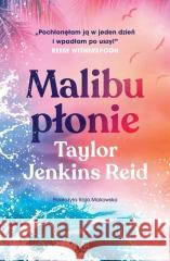 Malibu płonie Taylor Jenkins Reid 9788367324809 Czwarta Strona - książka