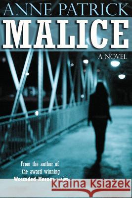 Malice Anne Patrick 9781499289909 Createspace - książka