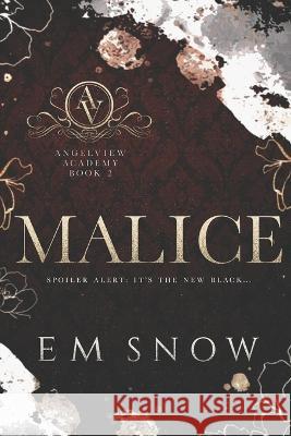 Malice: A Dark High School Romance E M Snow   9798642095744 Independently Published - książka