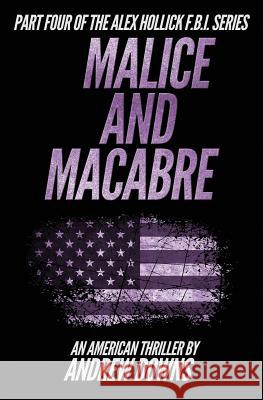 Malice and Macabre Andrew Downs 9781492872801 Createspace - książka