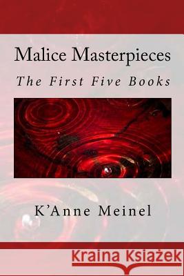 Malice Masterpieces K'Anne Meinel 9781480192140 Createspace - książka