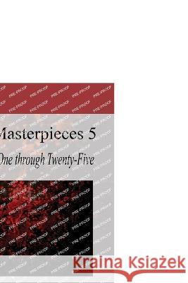 Malice Masterpieces 5: Books Twenty-One through Twenty-Five K'Anne Meinel 9781959436089 K'Anne Meinel Shadoe Publishing - książka