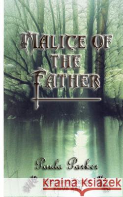 Malice of the Father: Westover Series Book two Parker, Paula 9781496051288 Createspace - książka