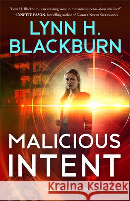 Malicious Intent Lynn H. Blackburn 9780800741099 Fleming H. Revell Company - książka