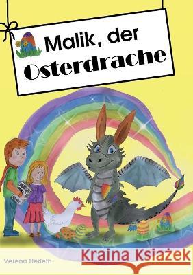 Malik, der Osterdrache Verena Herleth 9783739207018 Books on Demand - książka