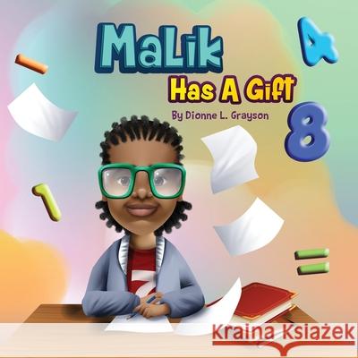 Malik Has A Gift Dionne L. Grayson 9781952327476 T.A.L.K. Consulting, LLC - książka