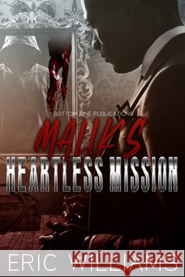 Malik's Heartless Mission Eric Lamont Williams 9798601809344 Independently Published - książka