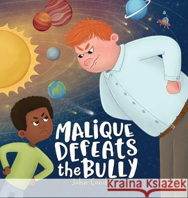 Malique Defeats the Bully John Conde 9798218084837 Academic Function Motivations, LLC - książka