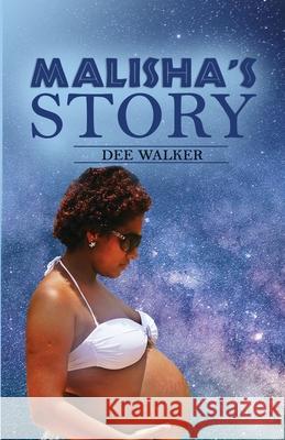 Malisha's Story Dee Walker, Peaches Publications 9781794707542 Lulu.com - książka