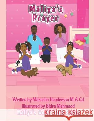 Maliya's Prayer M.A.Ed. Makesha Henderson M.A.Ed. 9798521507252 Independently published - książka