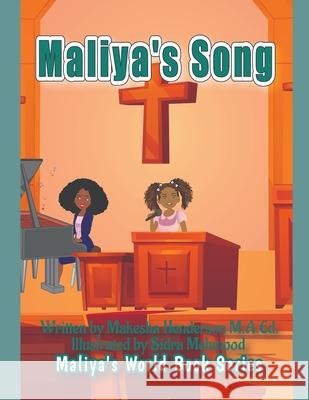 Maliya's Song M.A.Ed. Makesha Henderson M.A.Ed. 9798409705824 Independently published - książka
