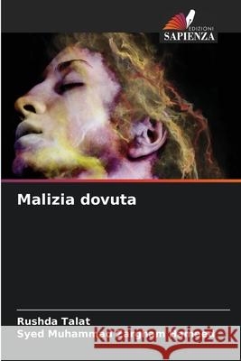 Malizia dovuta Talat, Rushda, Zargham Hameed, Syed Muhammad 9786209394201 Edizioni Sapienza - książka