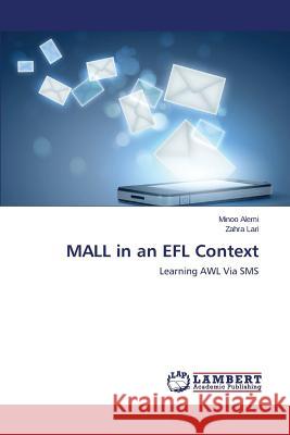 Mall in an Efl Context Alemi Minoo                              Lari Zahra 9783659307249 LAP Lambert Academic Publishing - książka