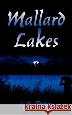 Mallard Lakes C. B. Dutton 9781434349460 AUTHORHOUSE - książka