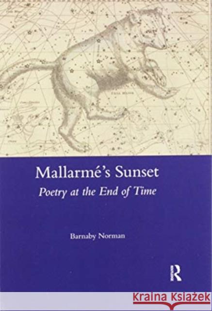 Mallarme's Sunset: Poetry at the End of Time Barnaby Norman 9780367601157 Routledge - książka