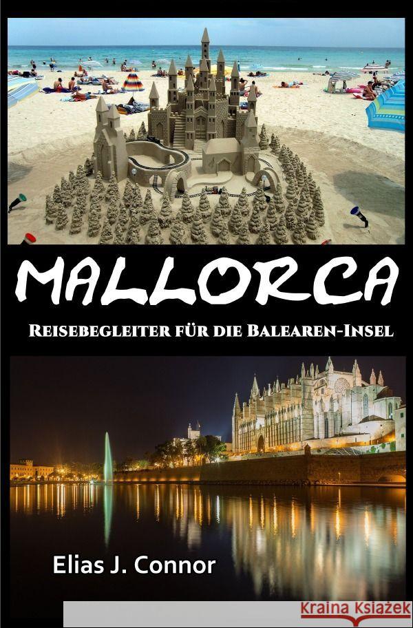 Mallorca - Reisebegleiter für die Balearen-Insel Connor, Elias J. 9783758410727 epubli - książka