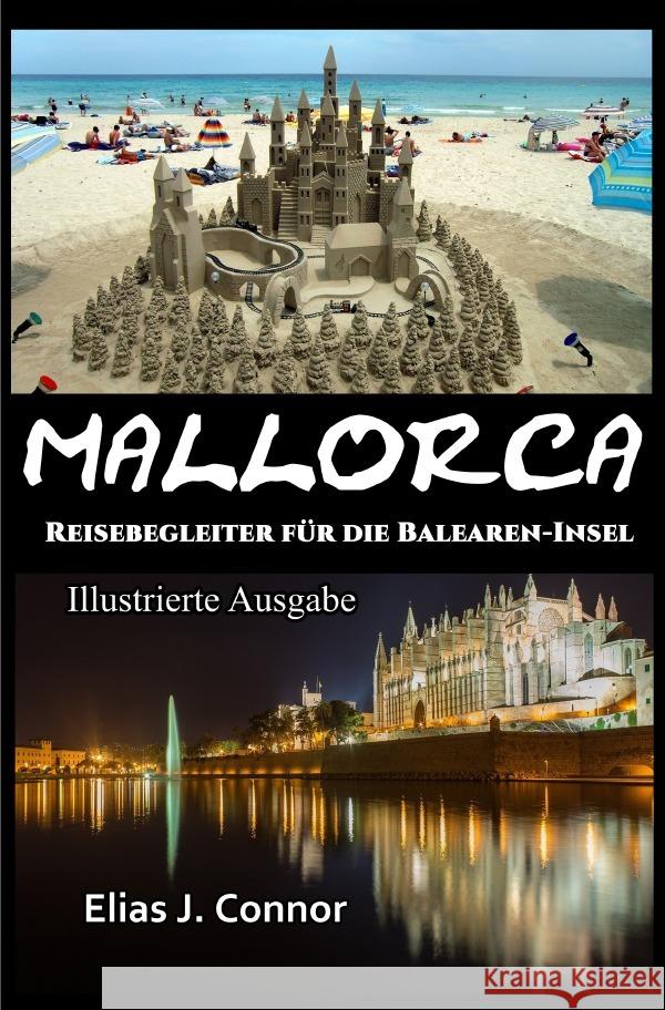 Mallorca - Reisebegleiter für die Balearen-Insel (illustrierte Ausgabe) Connor, Elias J. 9783819778919 epubli - książka